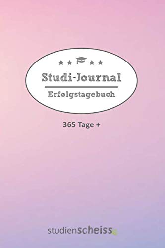 Studi-Journal: Tagebuch für Studenten für mehr Selbstvertrauen und Erfolg im Studium, XXL-Erfolgsjournal, 450 Seiten, Achtsamkeit, Dankbarkeit, Motivation, (Softcover, rosa-blau) book