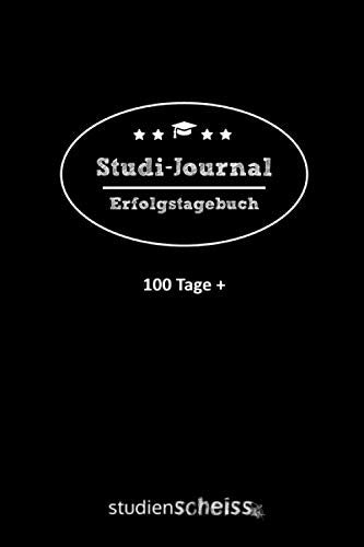 Studi-Journal: Tagebuch für Studenten für mehr Selbstvertrauen und Erfolg im Studium, Erfolgsjournal, 100 Tage, Achtsamkeit, Dankbarkeit, Motivation, (Softcover, schwarz) Self-help