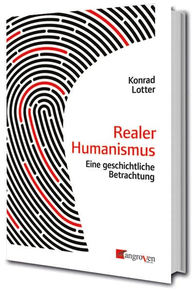 Realer Humanismus: Eine geschichtliche Betrachtung Social Sciences