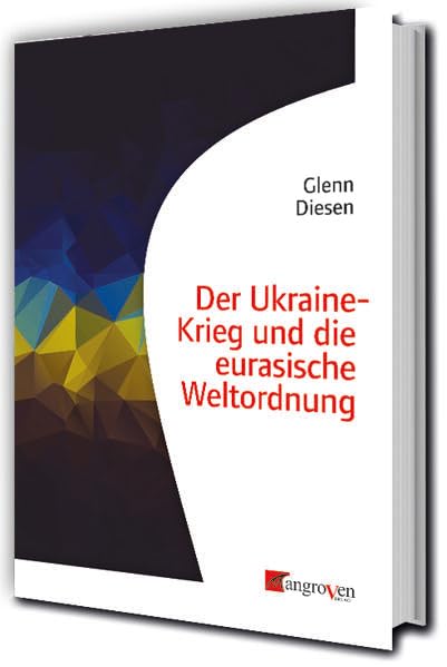 Der Ukraine-Krieg und die eurasische Weltordnung Law