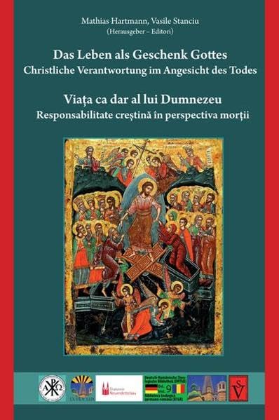 Das Leben als Geschenk Gottes - Christliche Verantwortung im Angesicht des Todes: Viata ca dar al lui Dumnezeu - Responsabilitate crestina in ... Biblioteca teologica germano-romana (BTGR)) Social Sciences