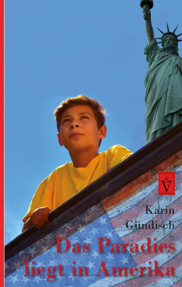 Das Paradies liegt in Amerika (Siebenbürgische Kinder- und Jugendbücher) Politics & History