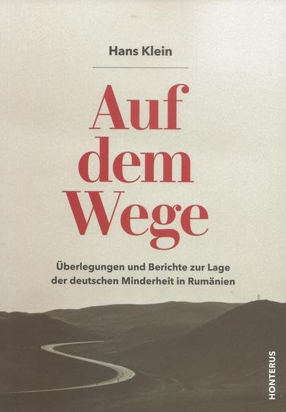 Auf dem Wege: Überlegungen und Berichte zur Lage der deutschen Minderheit in Rumänien Leisure, Home & Garden