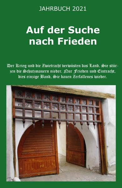 Jahrbuch 2021: Auf der Suche nach Frieden (Veröffentlichungen der Gemeinschaft evangelischer Siebenbürger Sachsen und Banater Schwaben - Hilfskommitee) Religion & Esotericism