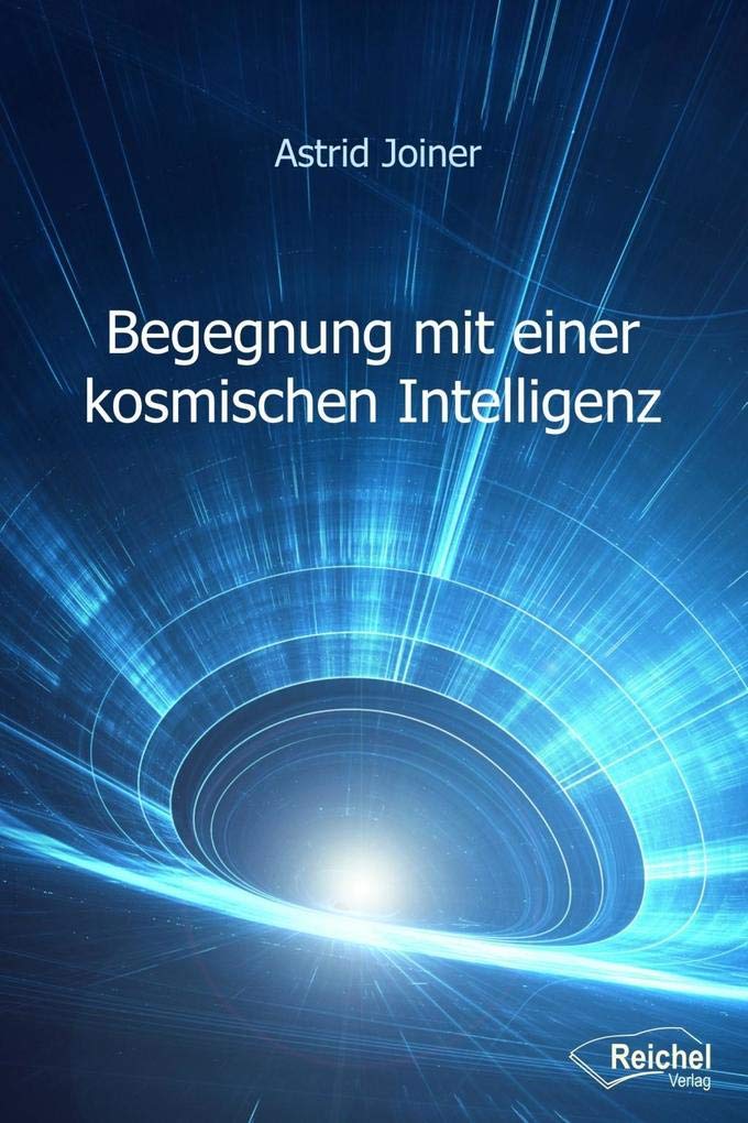 Begegnung mit einer kosmischen Intelligenz Religion & Esotericism