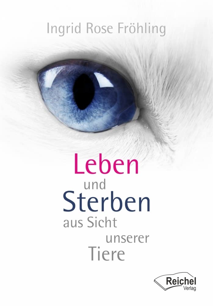 Leben und Sterben aus Sicht unserer Tiere Leisure, Home & Garden