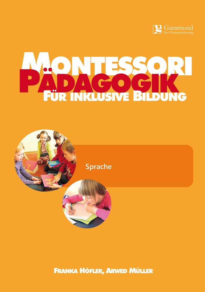 Montessori Pädagogik für inklusive Bildung-Sprache (Montessori Pädagogik / Inklusion) Books