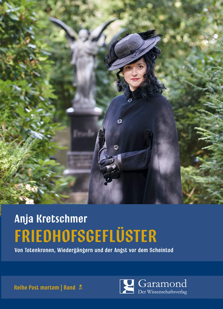 Friedhofsgeflüster (Post Mortem), Von Totenkronen, Wiedergängern und der Angst vor dem Scheintod Reference Books