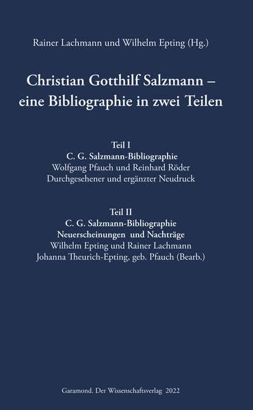 Christian Gotthilf Salzmann - eine Bibliographie in zwei Teilen Reference Books