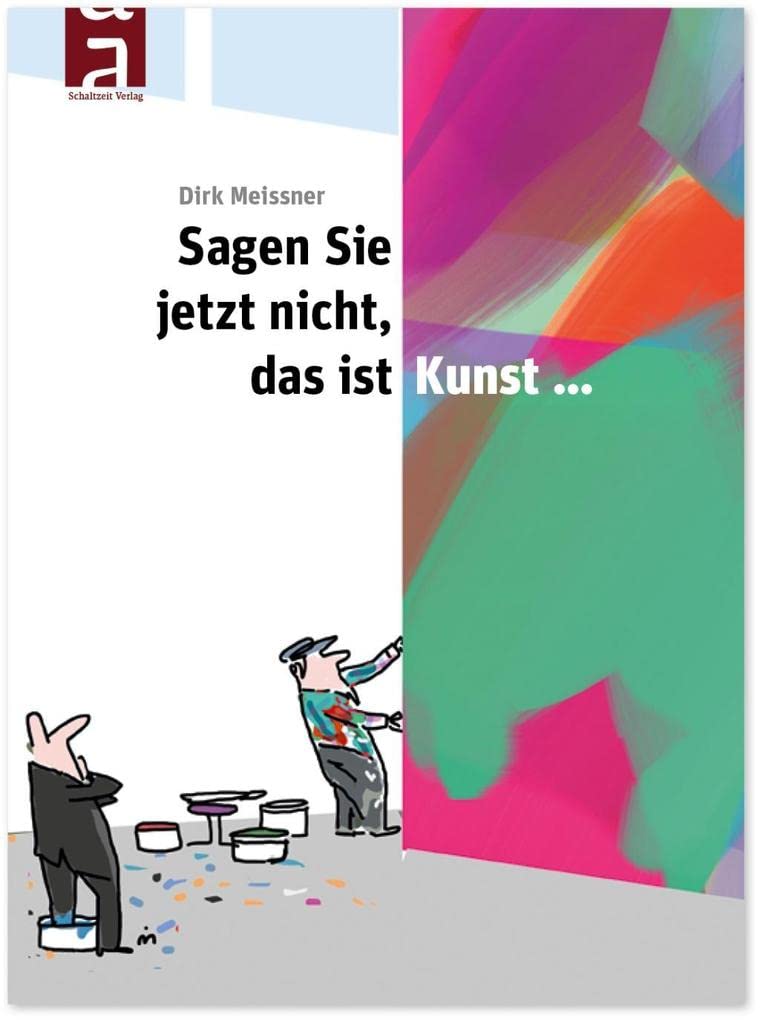 Sagen Sie jetzt nicht, das ist Kunst... Manga