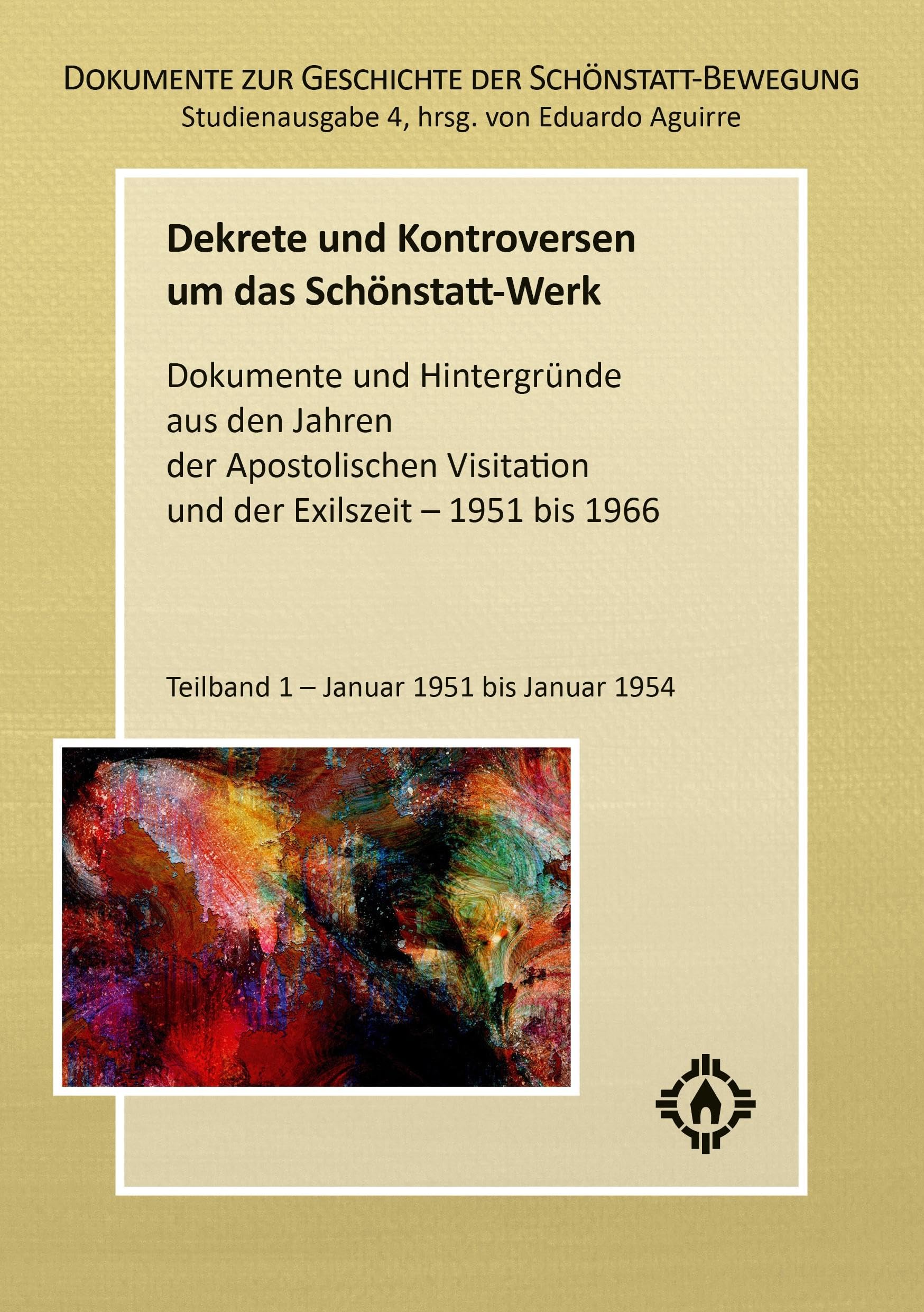 Dekrete und Kontroversen um das Schönstatt-Werk Religion & Esotericism