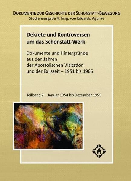 Dekrete und Kontroversen um das Schönstatt-Werk Religion & Esotericism