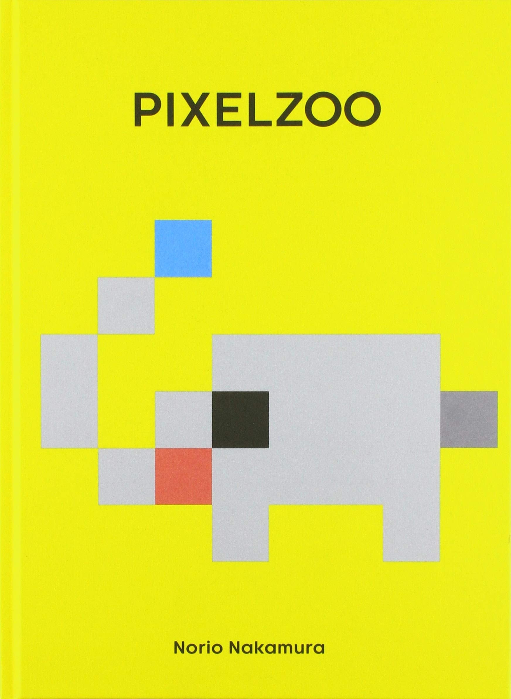 PIXELZOO: … die Tierwelt im Quadrat. Das digitalste aller gedruckten Bilderbücher! Manga