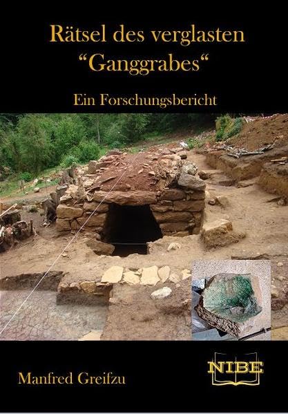 Rätsel des verglasten "Ganggrabes": Ein Forschungsbericht - Greifzu, Manfred book