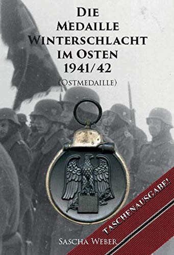 Die Medaille Winterschlacht im Osten 1941/42 (Ostmedaille) book