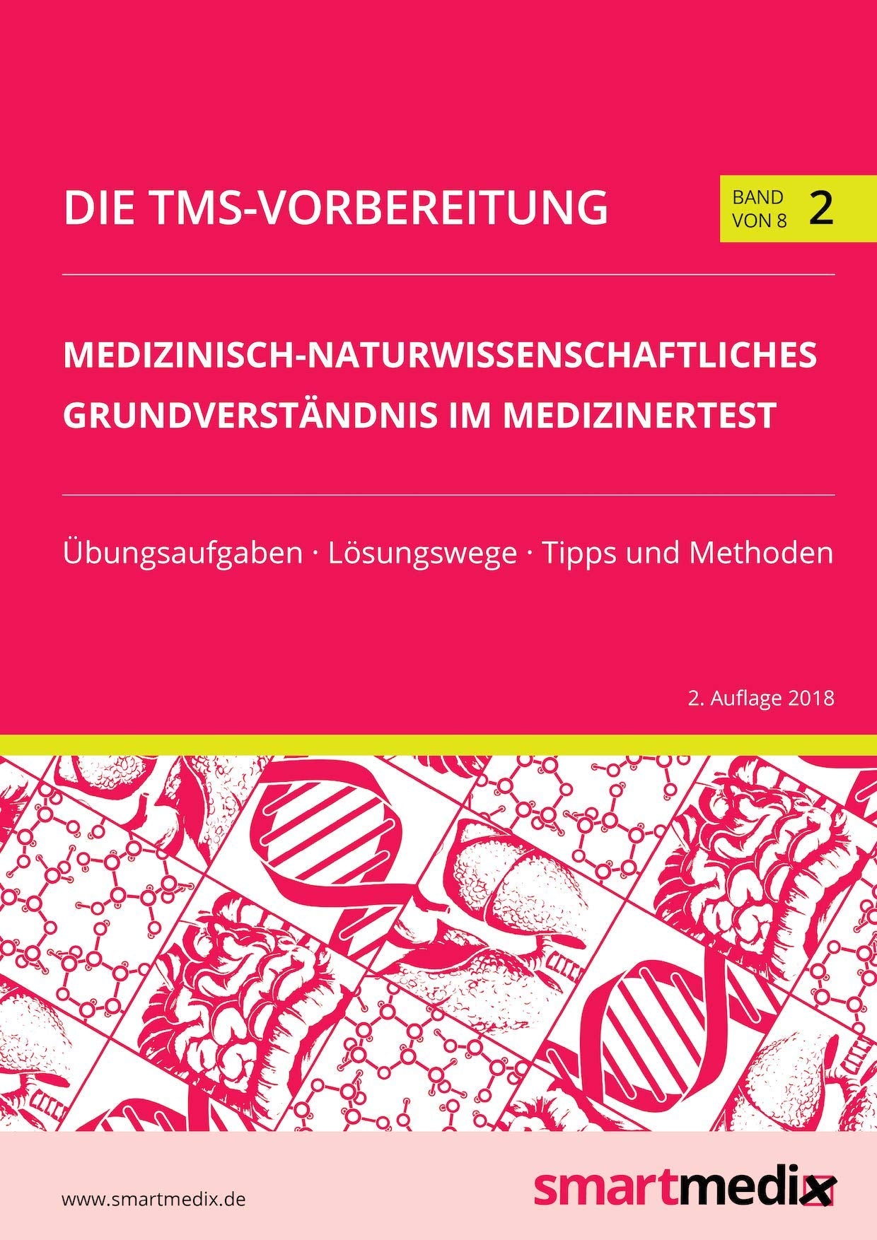Die TMS-Vorbereitung Band 2: Medizinisch-naturwissenschaftliches Grundverständnis im Medizinertest Medicine