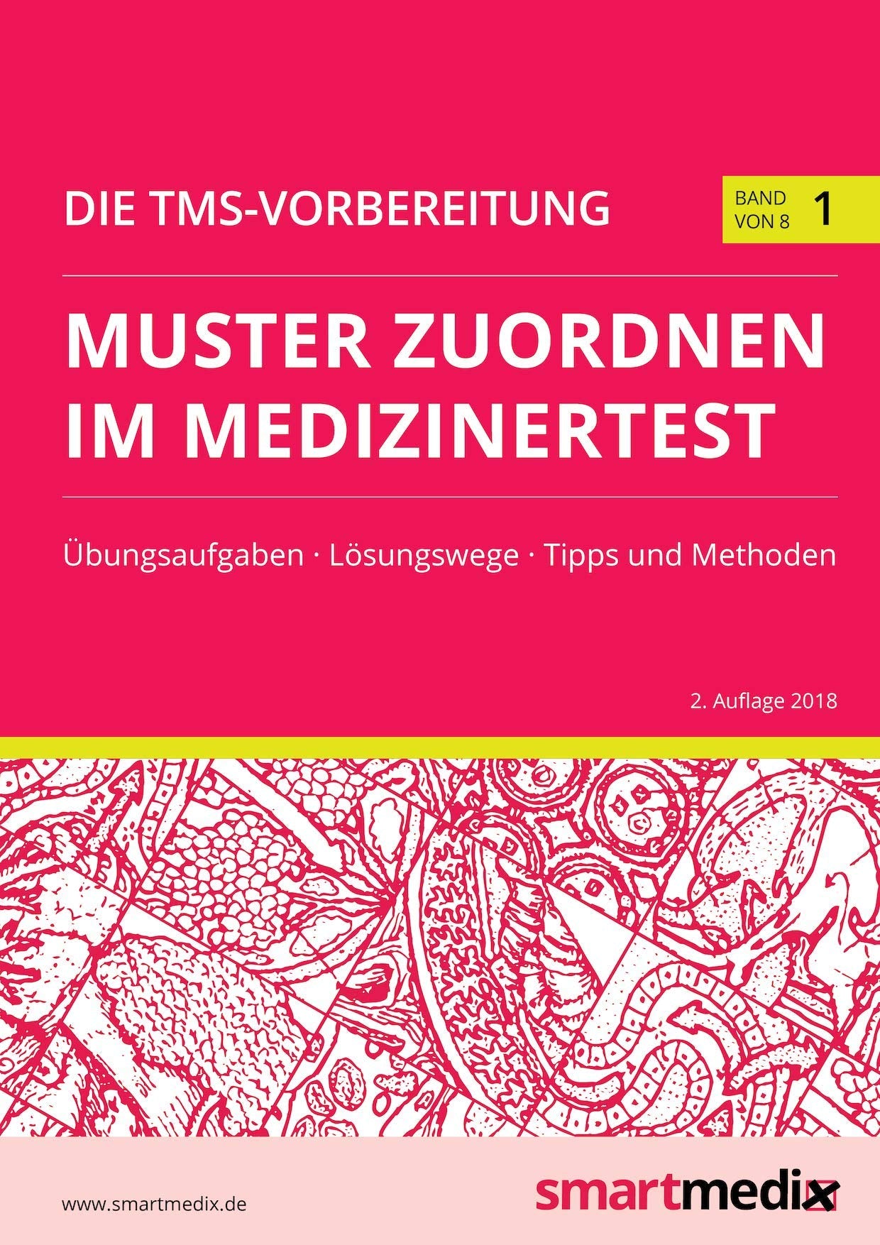 Die TMS-Vorbereitung Band 1: Muster zuordnen im Medizinertest Medicine