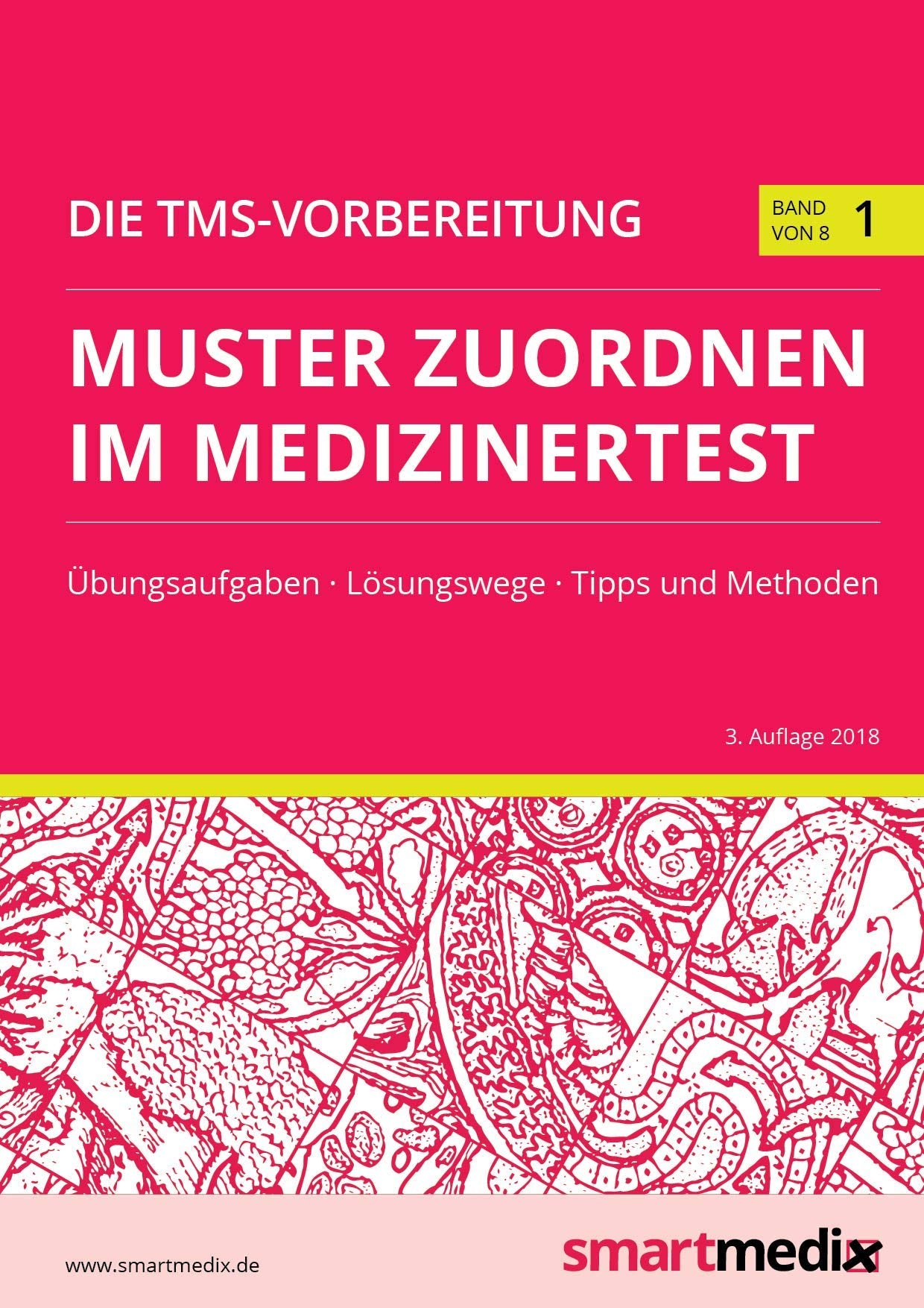 Die TMS-Vorbereitung 2019 Band 1: Muster zuordnen im Medizinertest Medicine