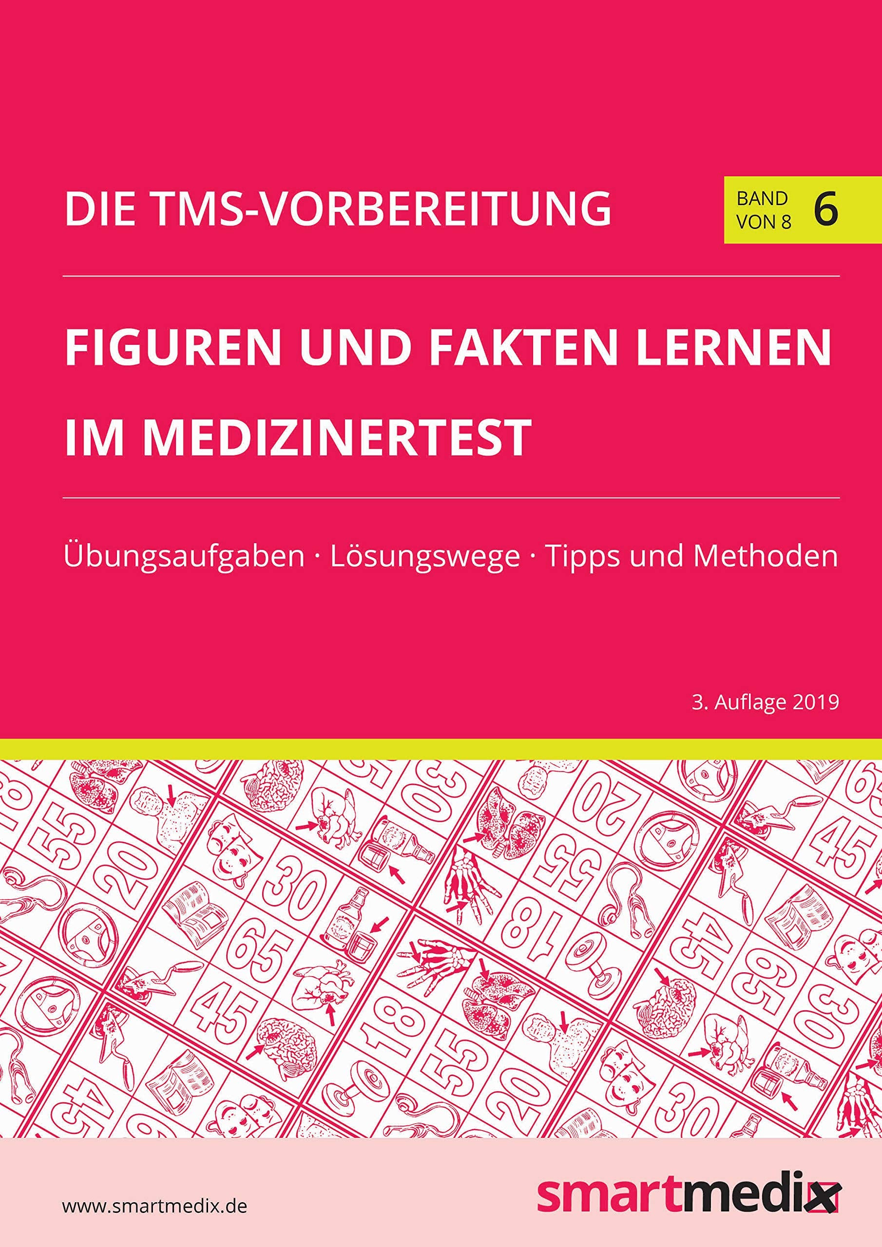 Die TMS-Vorbereitung 2020 Band 6: Figuren und Fakten lernen im Medizinertest mit Übungsaufgaben, Lösungsstrategien, Tipps und Methoden (Übungsbuch für den Test für Medizinische Studiengänge) Medicine