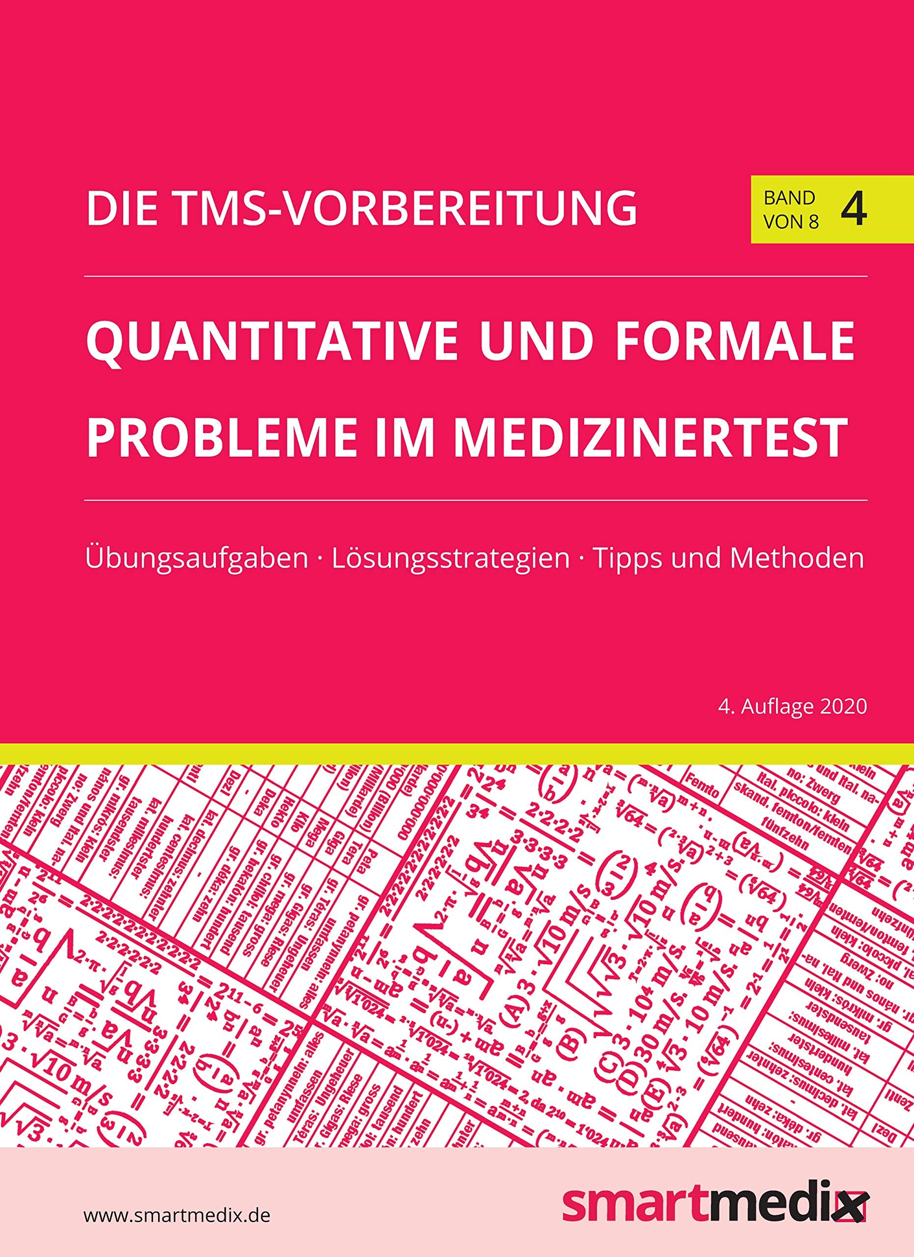 Die TMS-Vorbereitung 2020 Band 4: Quantitative und formale Probleme im Medizinertest mit Übungsaufgaben, Lösungsstrategien, Tipps und Methoden (Übungsbuch für den Test für Medizinische Studiengänge) book