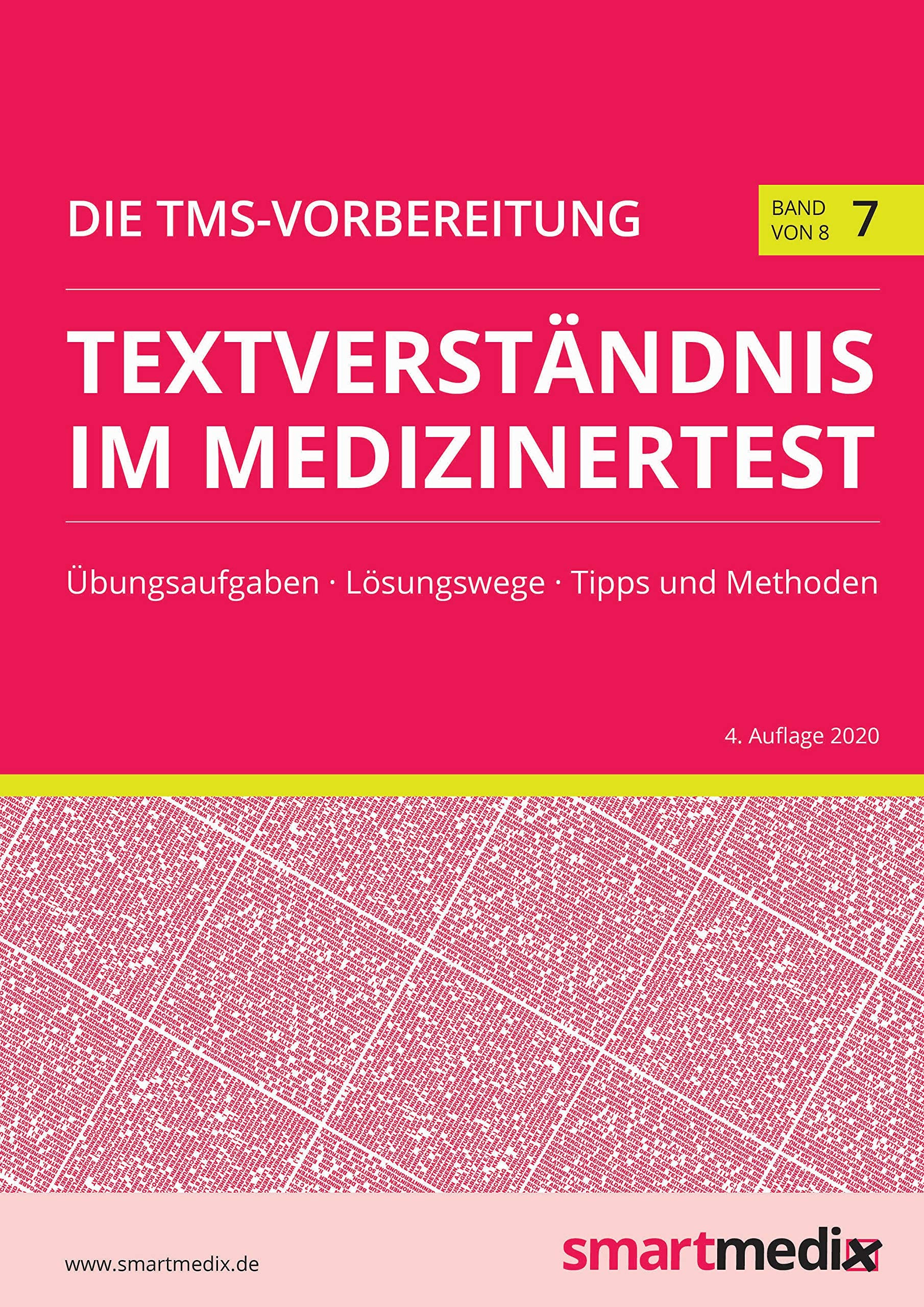 Die TMS-Vorbereitung 2020 Band 7: Textverständnis im Medizinertest mit Übungsaufgaben, Lösungsstrategien, Tipps und Methoden (Übungsbuch für den Test für Medizinische Studiengänge 2020) Medicine