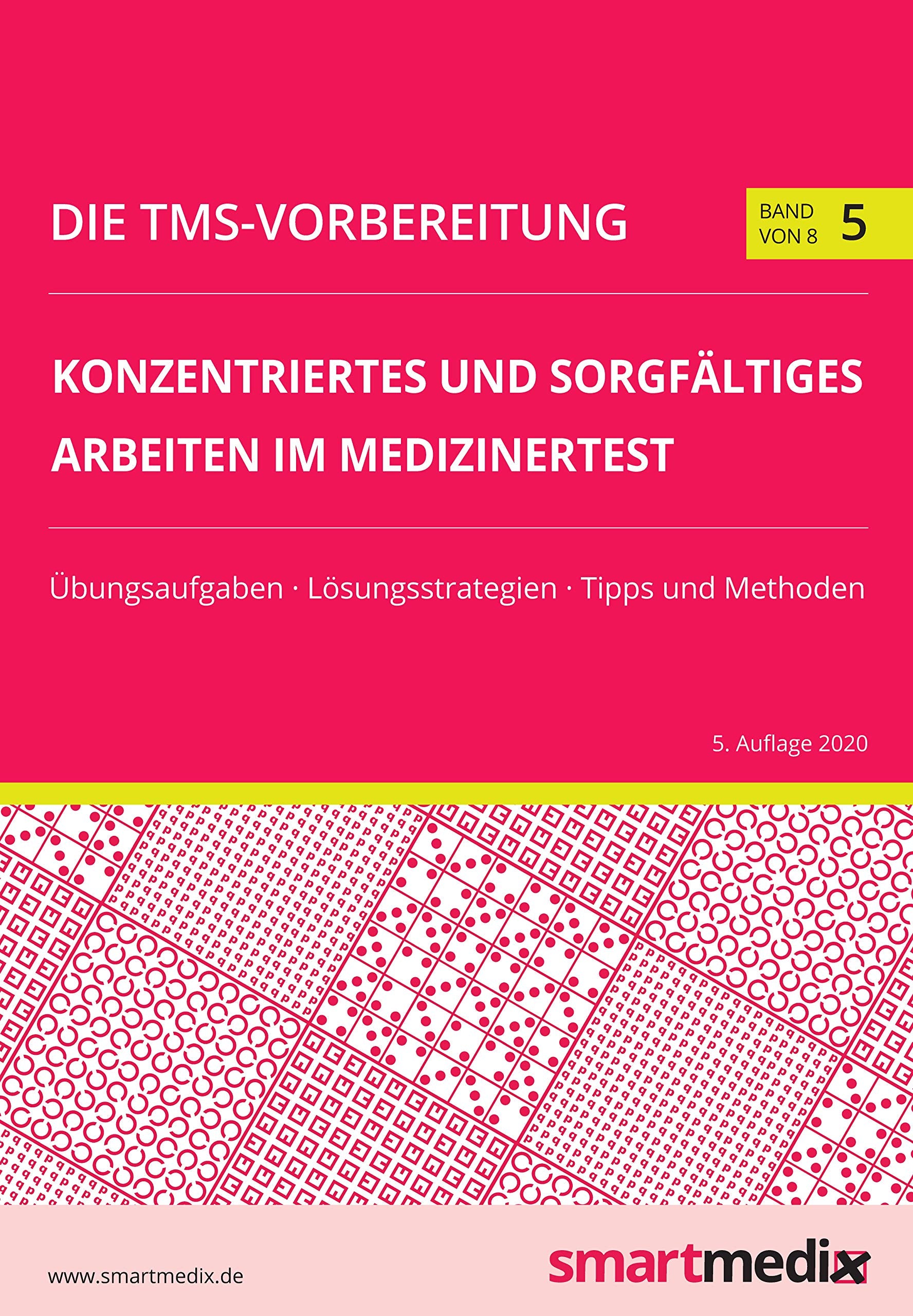Die TMS-Vorbereitung 2021: Konzentriertes und sorgfältiges Arbeiten im Medizinertest mit Übungsaufgaben, Lösungsstrategien, Tipps und Methoden (Übungsbuch für den Test für Medizinische Studiengänge) Medicine