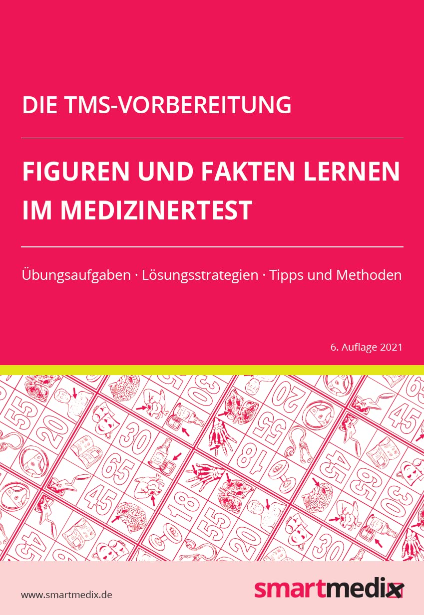 Die TMS-Vorbereitung 2023: Figuren und Fakten lernen im Medizinertest mit Übungsaufgaben, Lösungsstrategien, Tipps und Methoden (Übungsbuch für den Test für Medizinische Studiengänge) Medicine