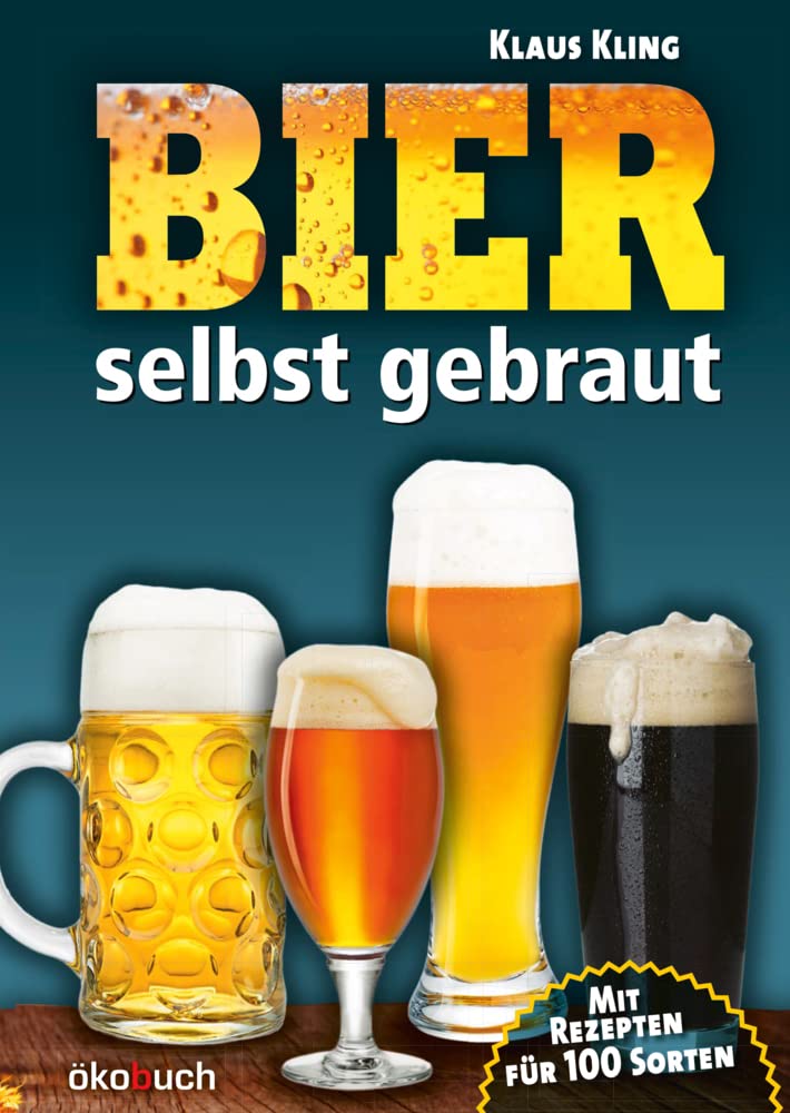 Bier selbst gebraut: Mit Rezepten für 100 Sorten Leisure, Home & Garden