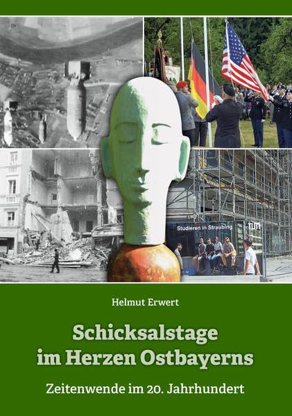 Schicksalstage im Herzen Ostbayerns: Zeitenwende im 20. Jahrhundert Books