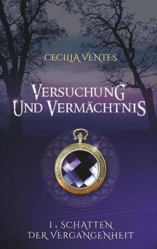 Versuchung und Vermächtnis, Teil 1: Schatten der Vergangenheit book