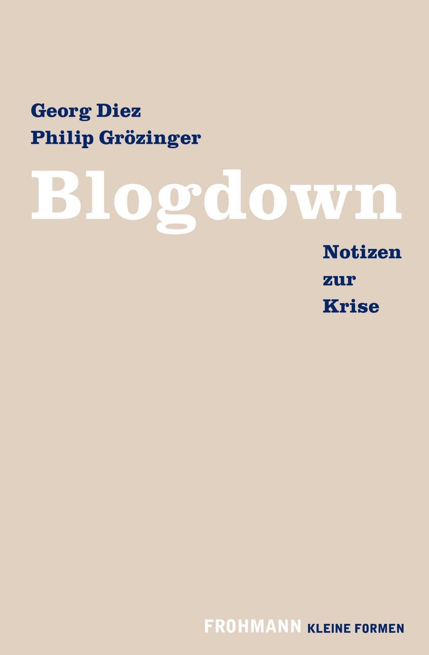 Blogdown: Notizen zur Krise (Kleine Formen) Social Sciences