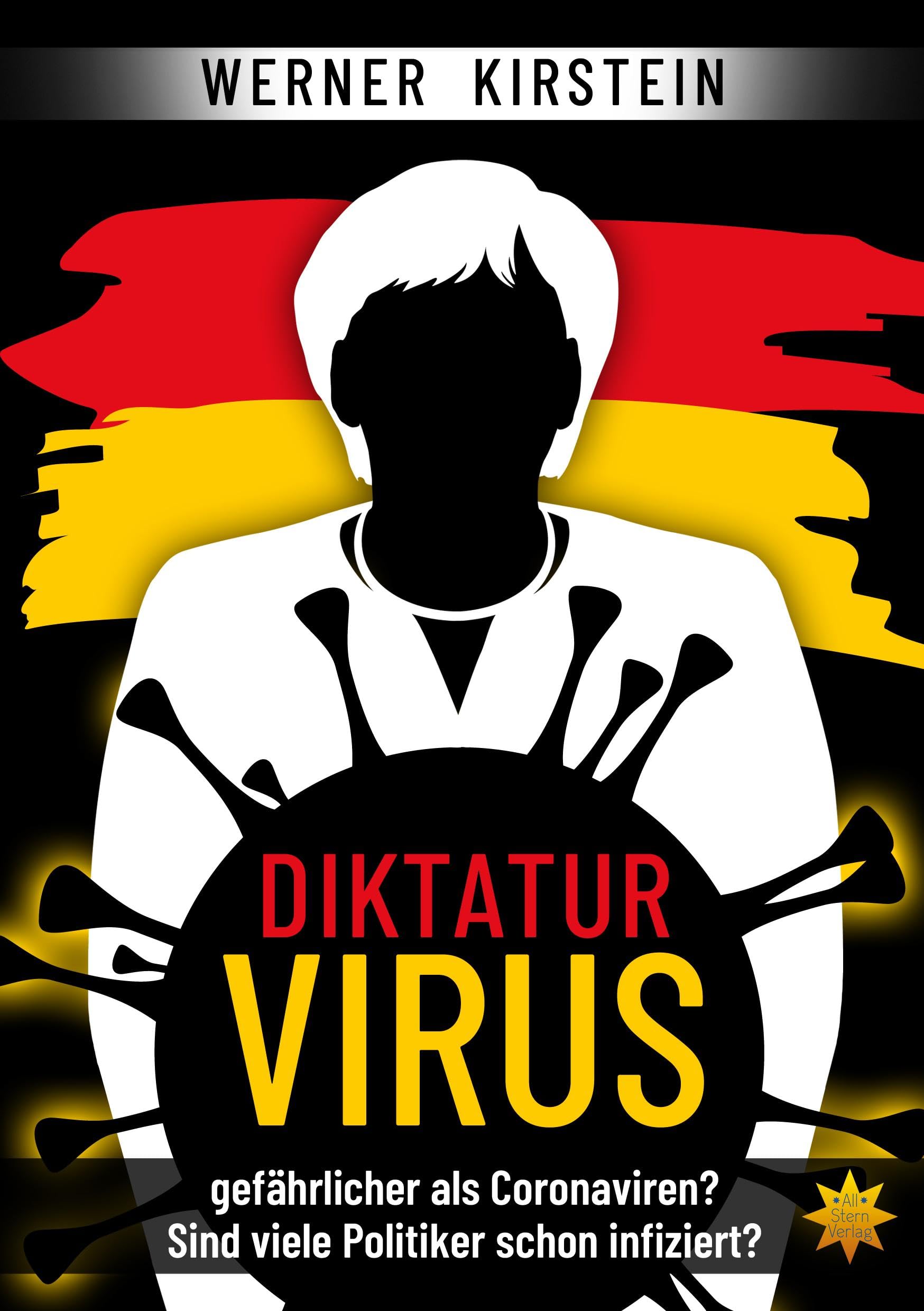 Diktaturvirus - gefährlicher als Coronaviren?: Sind viele Politiker schon infiziert? Social Sciences