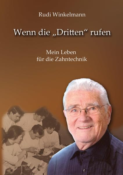 Wenn die "Dritten" rufen: Mein Leben für die Zahntechnik Fiction
