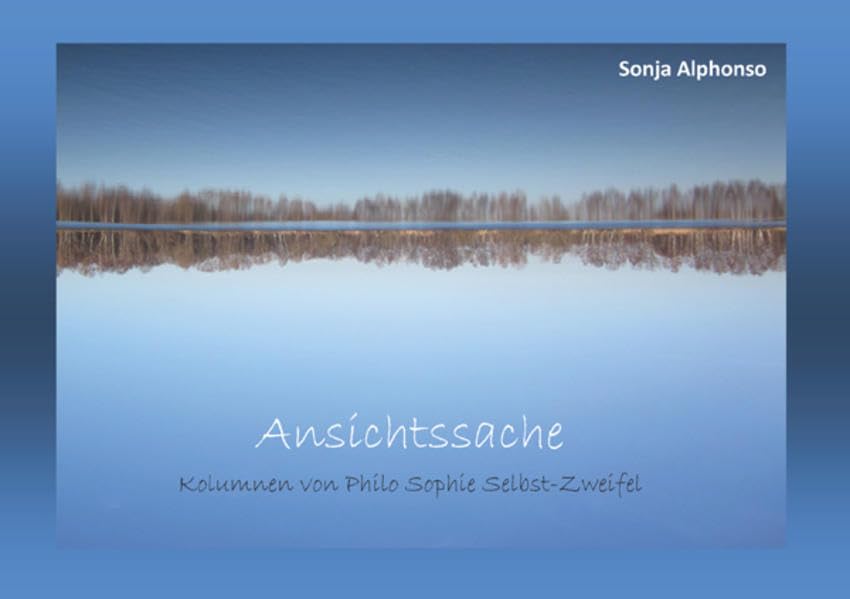Ansichtssache: Kolumnen von Philo Sophie Selbst-Zweifel Contemporary literature