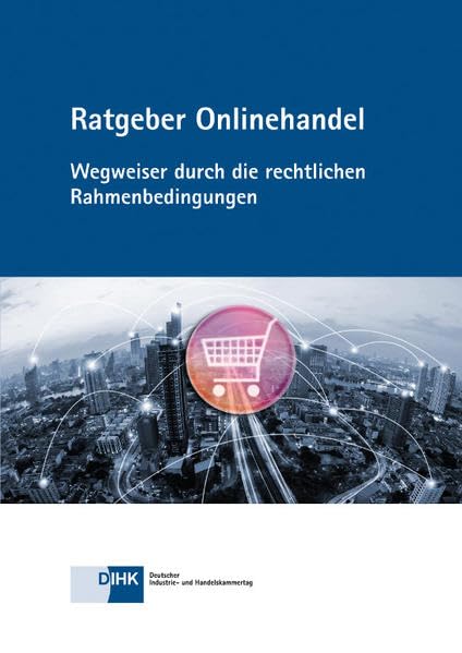 Ratgeber Online-Handel: Wegweiser durch die rechtlichen Rahmenbedingungen Law