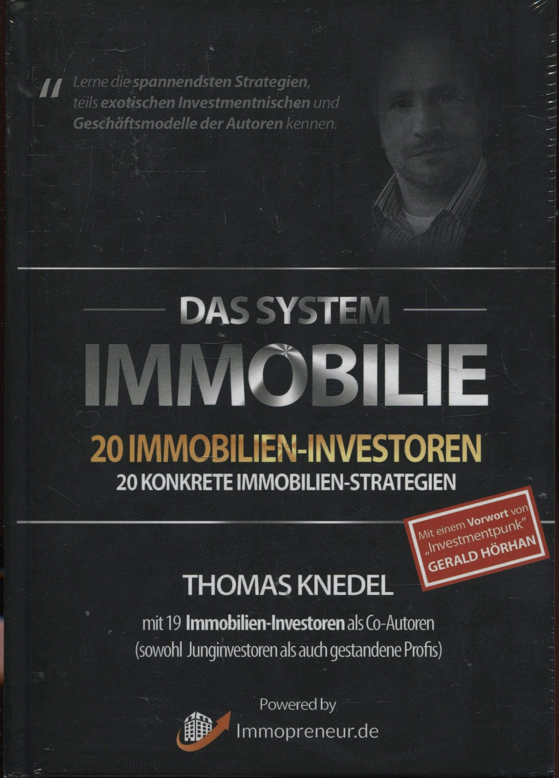 Das System Immobilie - 20 Immobilien-Investoren, 20 konkrete Immobilien-Strategien Books