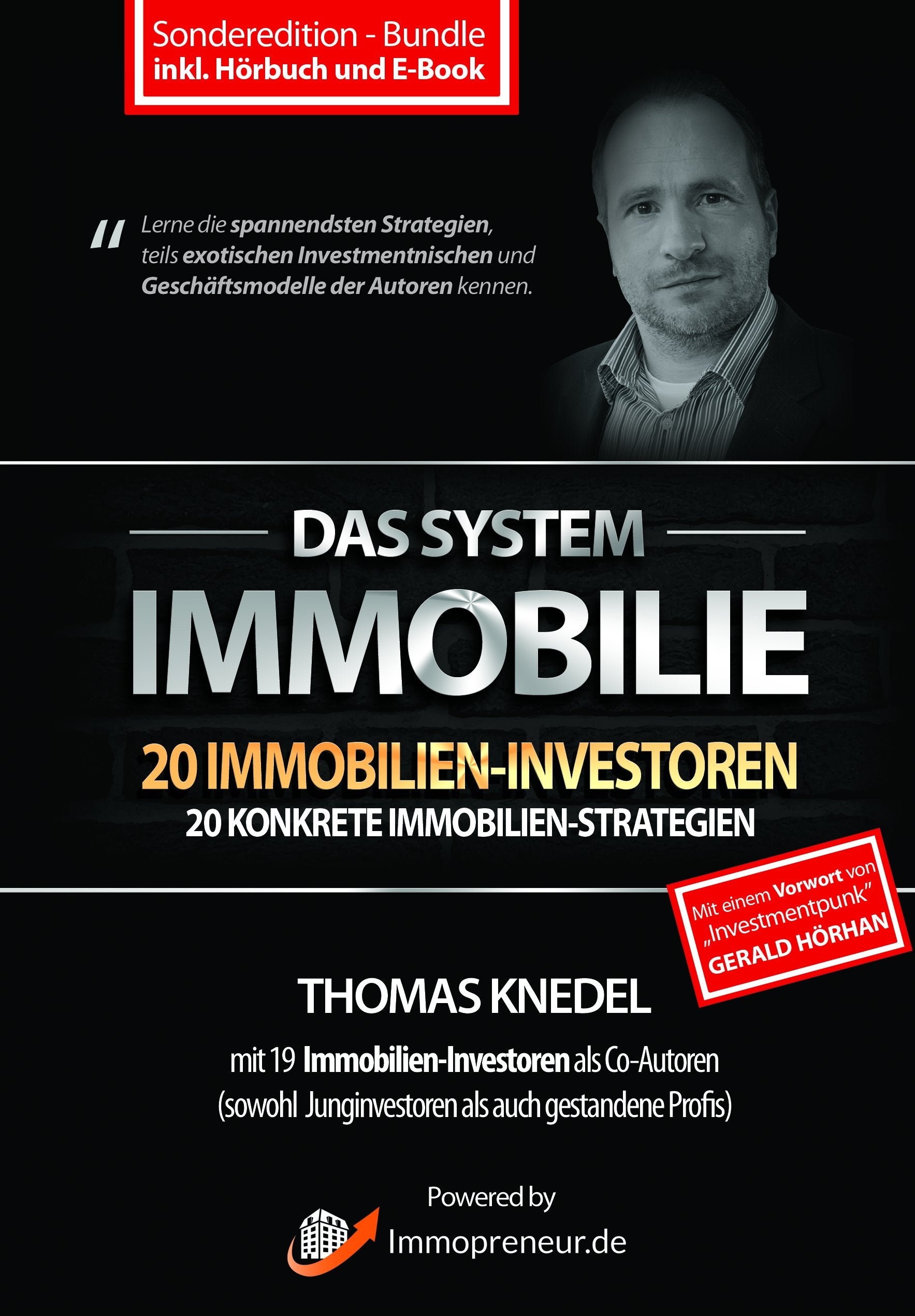 Das System Immobilie - 20 Immobilien-Investoren, 20 konkrete Immobilien-Strategien (inkl. Hörbuch und E-Book) Business, Finance & Career