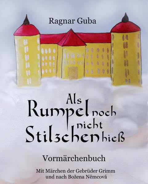 Als Rumpel noch nicht Stilzchen hieß Fairy Tales & Legends