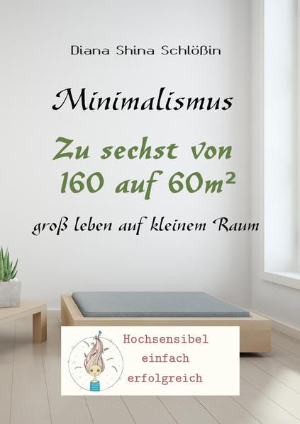 Zu 6st von 160 auf 60m²: groß leben auf kleinem Raum Hobbies & Crafts