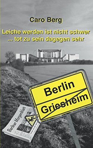 Leiche werden ist nicht schwer ... tot zu sein dagegen sehr (Ludger, Band 1) Contemporary literature