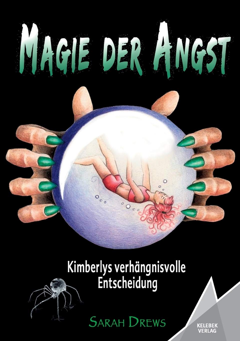 Magie der Angst: Kimberlys verhängnisvolle Entscheidung Contemporary literature