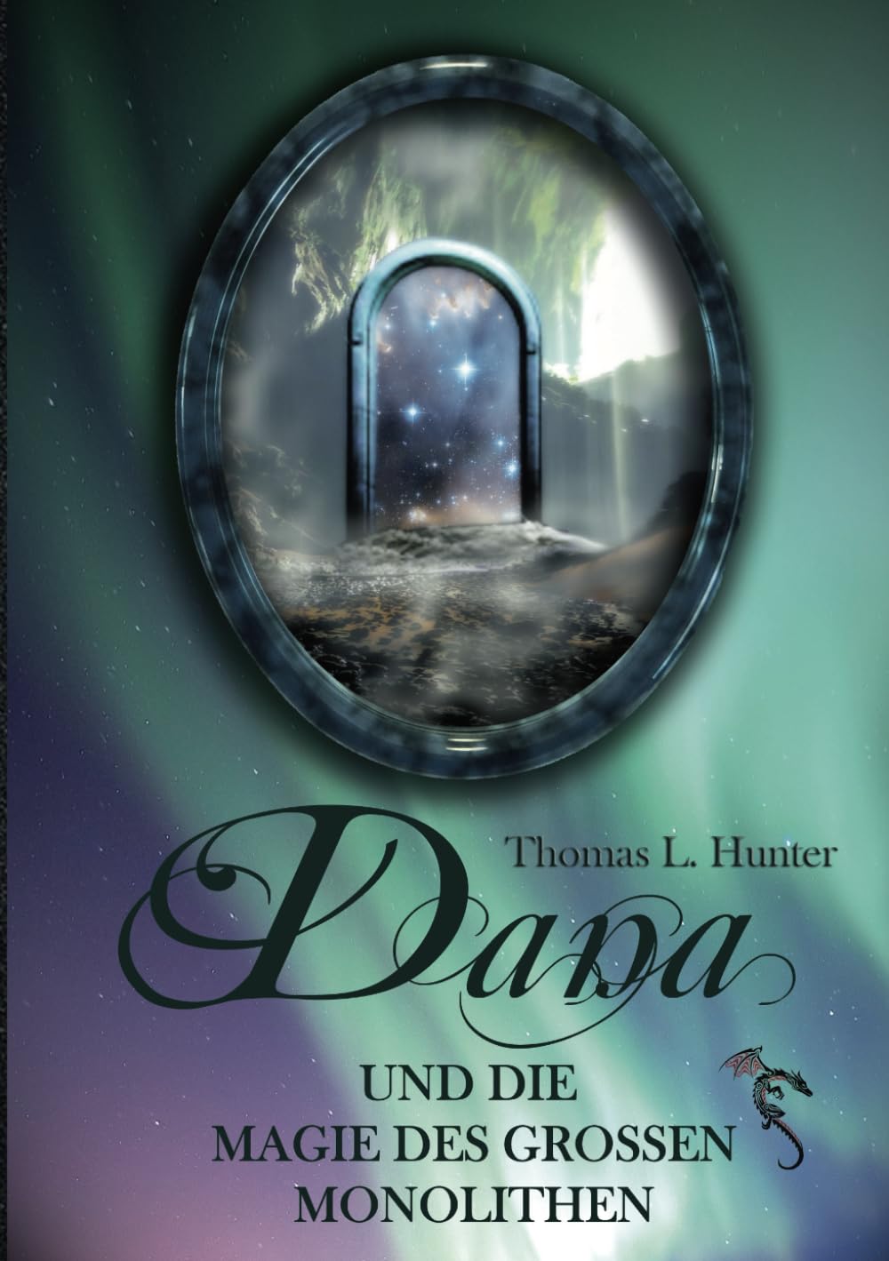 Dana und die Magie des großen Monolithen Fairy Tales & Legends
