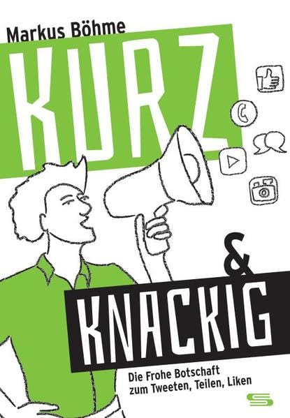 kurz & knackig: Die Frohe Botschaft zum Tweeten, Teilen, Liken Religion & Esotericism