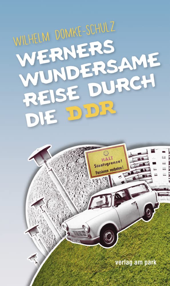 Werners wundersame Reise durch die DDR Personalities