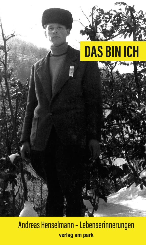 Das bin ich: Erinnerungen eines von sich selbst begeisterten Juristen Memories