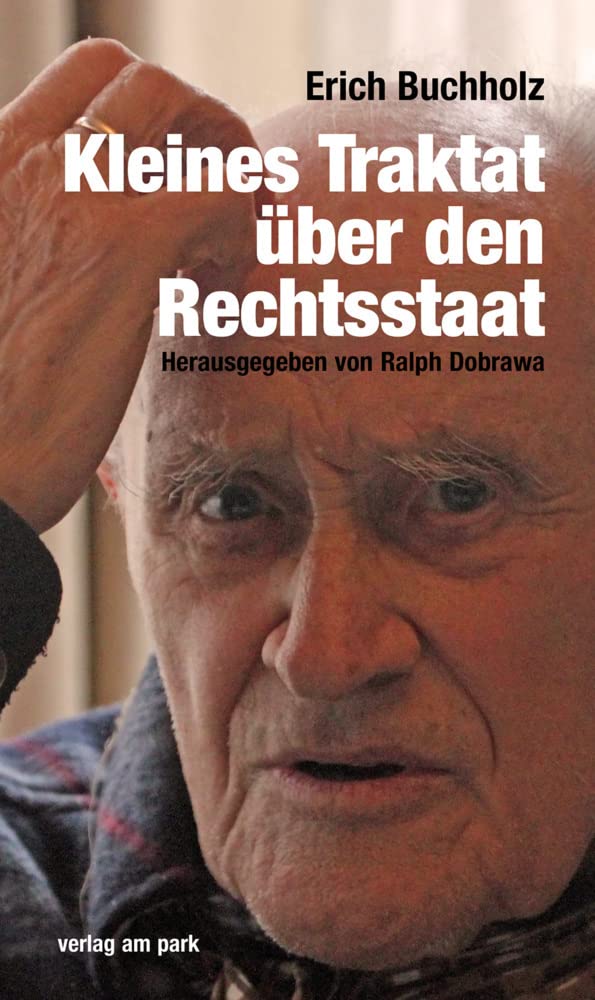 Erich Buchholz – Kleines Traktat über den Rechtsstaat book