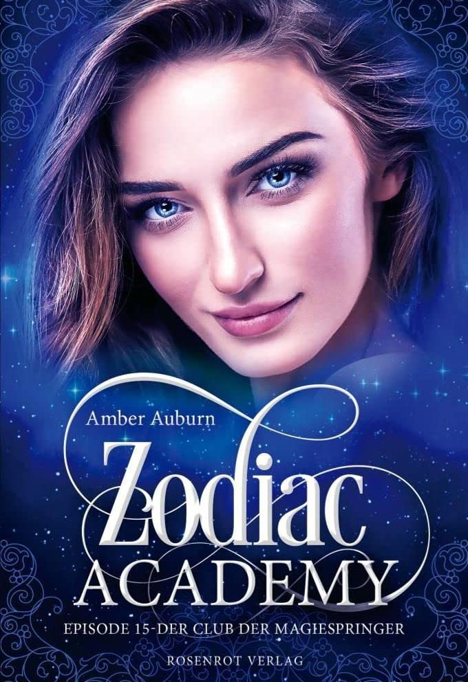 Zodiac Academy, Episode 15 - Der Club der Magiespringer book
