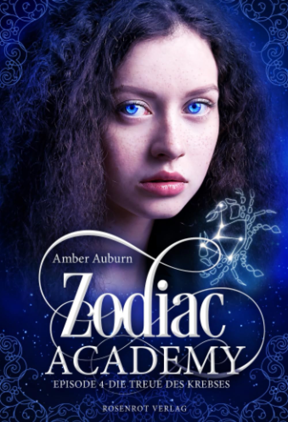 Zodiac Academy, Episode 4 - Die Treue des Krebses (Die Magie der Tierkreiszeichen, Band 4) Fantasy & Sci-Fi