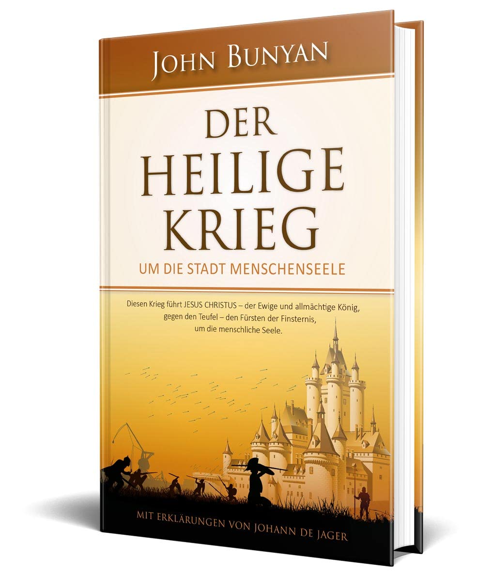 Der Heilige Krieg: um die Stadt Menschenseele - mit Erklärungen von Johann de Jager Religion & Esotericism