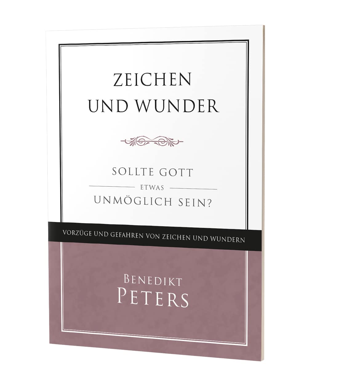 Zeichen und Wunder: Sollte Gott etwas unmöglich sein? Religion & Esotericism